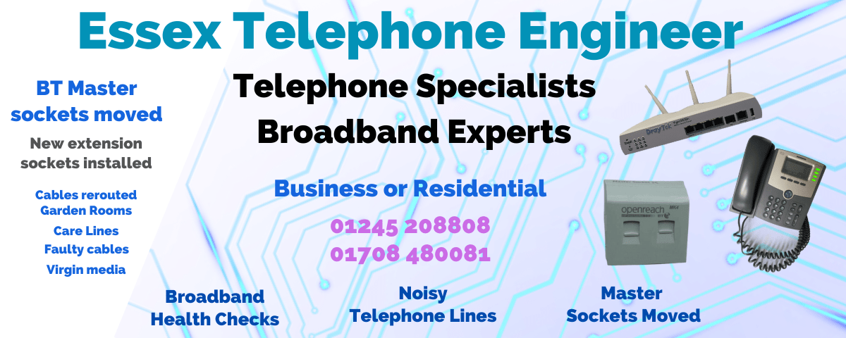 Essex Telephone Engineer, covering Essex for telephone and broadband services