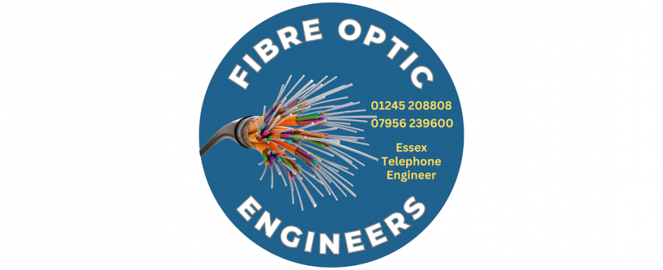 Fibre Optics Engineers for Essex and Local Areas